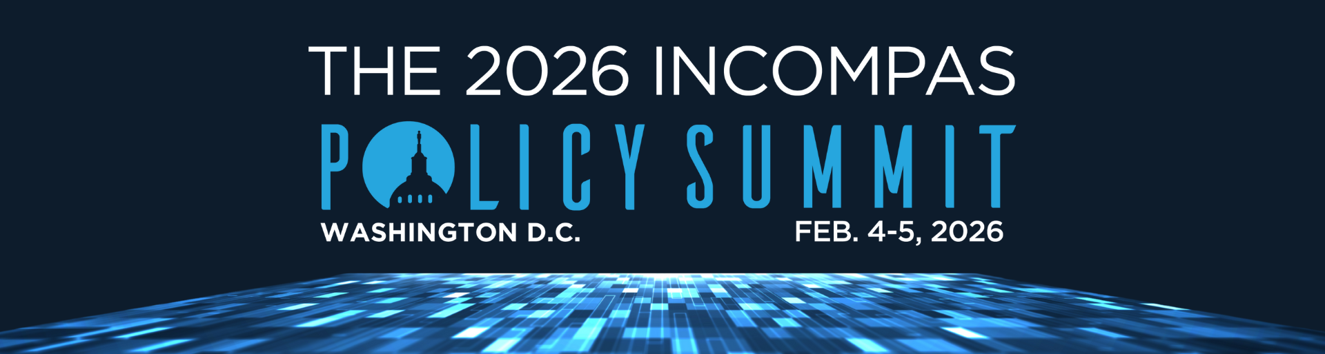 The 2026 INCOMPAS Policy Summit